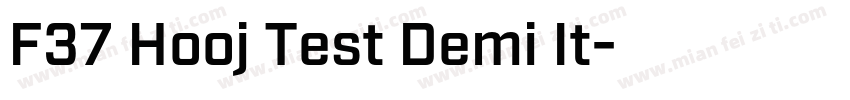 F37 Hooj Test Demi It字体转换